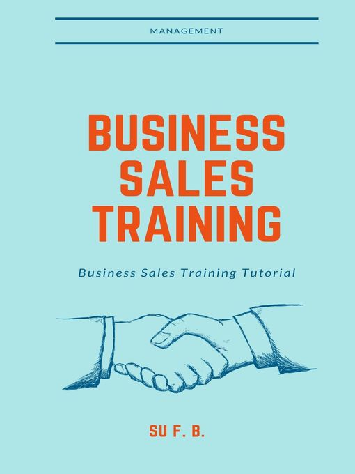 Title details for Business Sales Training by Su F. B. - Available